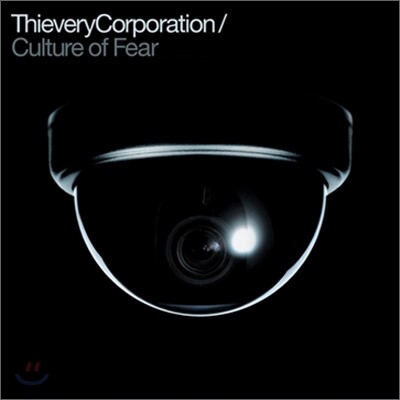 Thievery Corporation - Culture Of Fear