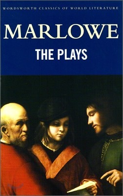 Marlowe : The Plays