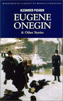 Eugene Onegin & Four Tales from Russia's Souther Frontier: A Prisoner in the Caucasus; The Fountain of Bahchisaray; Gypsies; Poltava