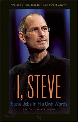 I, Steve: Steve Jobs in His Own Words