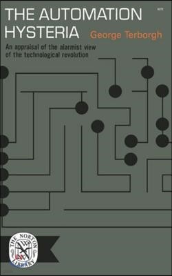 The Automation Hysteria