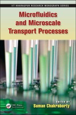 Microfluidics and Microscale Transport Processes