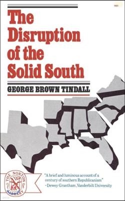 The Disruption of the Solid South