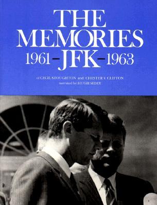 The Memories: JFK 1961-1963