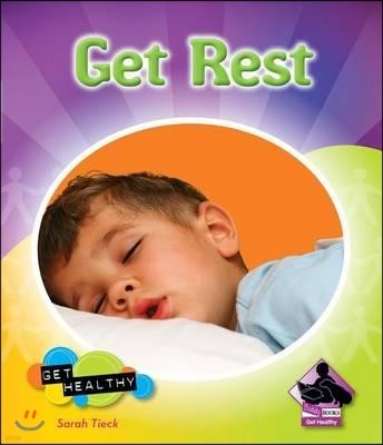 Get Rest