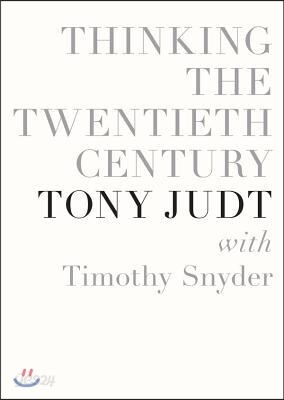 Thinking the Twentieth Century