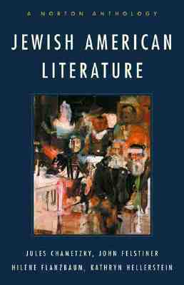 Jewish American Literature: A Norton Anthology