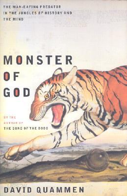 Monster of God: The Man-Eating Predator in the Jungles of History and the Mind