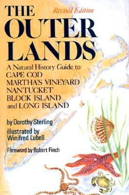 The Outer Lands: A Natural History Guide to Cape Cod, Martha's Vineyard, Nantucket, Block Island, and Long Island