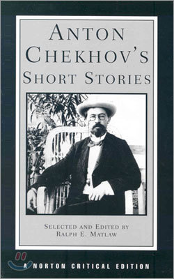 Anton Chekhov's Short Stories: Texts of the Stories, Backgrounds, Criticism