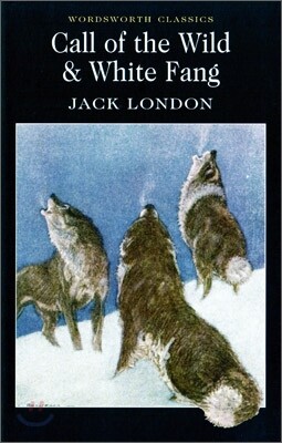 The Call of the Wild & White Fang