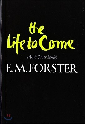 The Life to Come and Other Stories