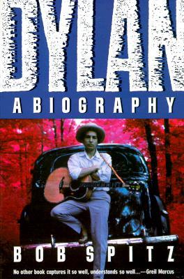 Dylan: A Biography