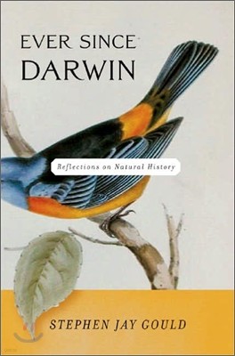 Ever Since Darwin: Reflections on Natural History