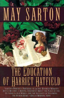 The Education of Harriet Hatfield / A Novel by May Sarton