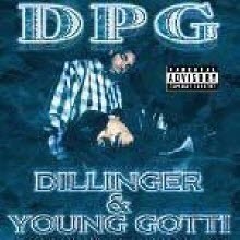 D.P.G - Dillinger & Young Gotti ()