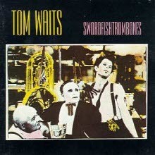 Tom Waits - Swordfishtrombones ()