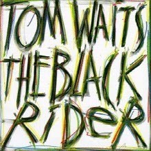 Tom Waits - The Black Rider ()