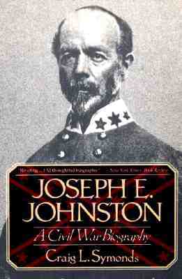 Joseph E, Johnston: A Civil War Biography
