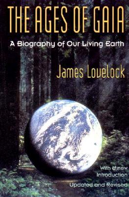 Ages of Gaia: A Biography of Our Living Earth