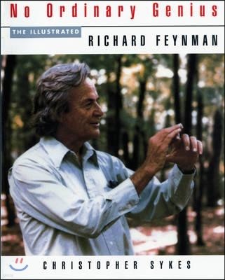 No Ordinary Genius: The Illustrated Richard Feynman