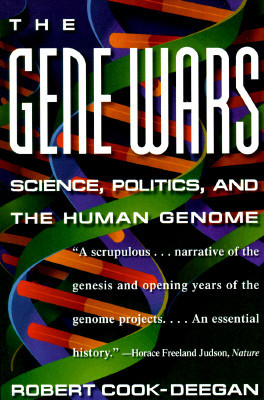 The Gene Wars: Science, Politics, and the Human Genome