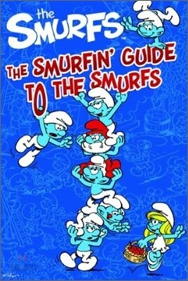 The Smurfin' Guide to the Smurfs