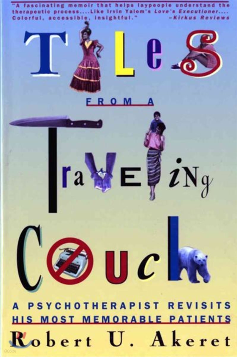 Tales from a Traveling Couch: Psychotherapist Revisits His Most Memorable Patients