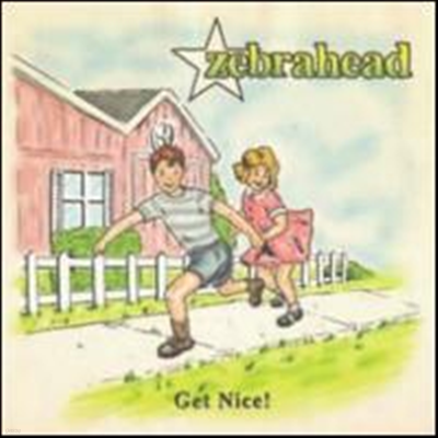 Zebrahead - Get Nice (Deluxe Edition)