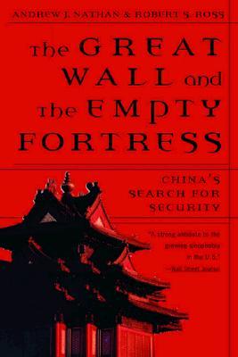 Great Wall and the Empty Fortress: China's Search for Security