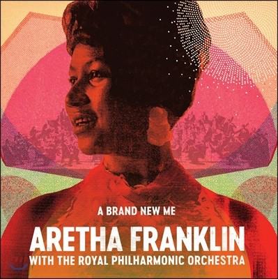 Aretha Franklin — A Brand New Me: With The Royal Philharmonic Orchestra 앨범 커버