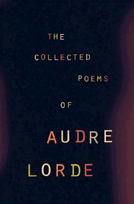 The Collected Poems of Audre Lorde