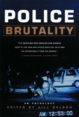 Police Brutality: An Anthology