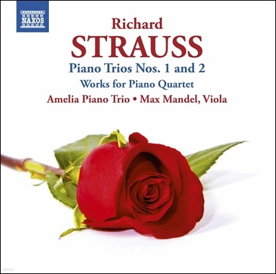Amelia Piano Trio Ʈ콺: ǾƳ Ʈ 1, 2, ǾƳ   2 ǰ  (R.Strauss: Piano Trios AV37, AV53, Two Pieces for Piano Quartet AV182) 