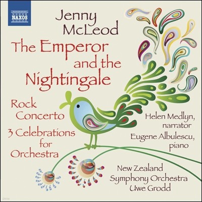 Uwe Grodd 맥레오드: 황제와 나이팅게일, 락 콘체르토, 3개의 축전 (Jenny McLeod: The Emperor and the Nightingale, Rock Concerto, 3 Celebrations for Orchestra) 