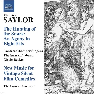 𸮽 Ϸ: ũ ,   ڹ̵    (Maurice Saylor: The Hunting of the Snark, New Music for Vintage Silent Film Comedies)