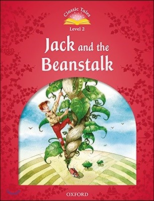 Classic Tales Second Edition: Level 2: Jack and the Beanstalk Audio Pack