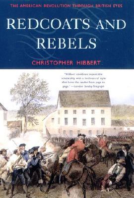 Redcoats and Rebels: The American Revolution Through British Eyes