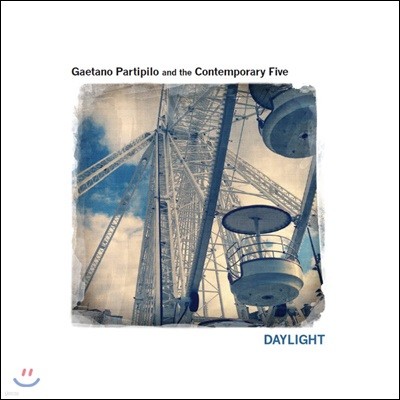 Gaetano Partipilo and The Contemporary Five (Ÿ Ƽʷ,  ̺) - Daylight