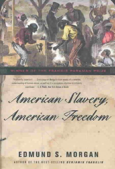 American Slavery, American Freedom