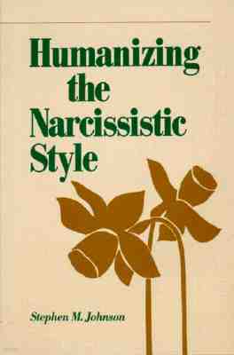 Humanizing the Narcissistic Style