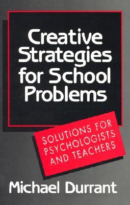 Creative Strategies for School Problems