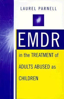 Emdr in the Treatment of Adults Abused as Children