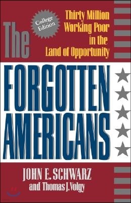 The Forgotten Americans: Thirty Million Working Poor in the Land of Opportunity