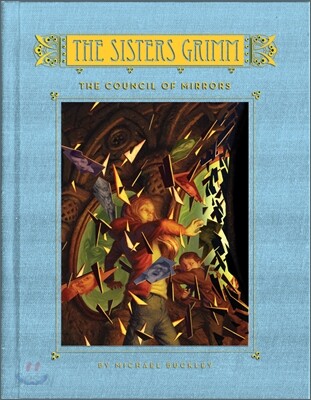 The Sisters Grimm 9 The Council of Mirrors