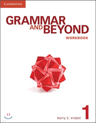 Grammar and Beyond Level 1 : Workbook