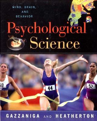 The Psychological Science: The Mind, Brain, and Behavior