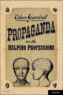 Propaganda in the Helping Professions