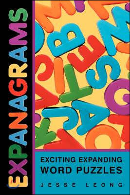 Expanagrams: Exciting Expanding Word Puzzles