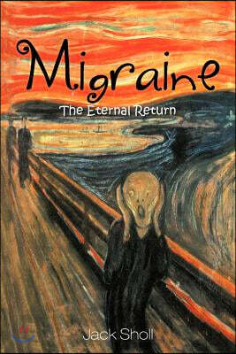 Authorhouse Migraine: The Eternal Return